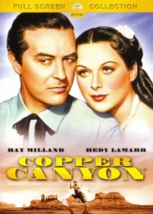 Медный каньон / Copper Canyon (1950) Медный каньон / Copper Canyon (1950)